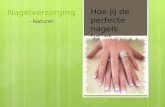 Nagelverzorging - Naturel- Hoe jij de perfecte nagels krijgt.