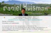 Nieuwsbrief Januari - Februari 2011 Daniel Huisman Indonesia +62 81399142041 DanielHuisman@Yahoo.comDanielHuisman@Yahoo.com .