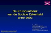 De Kruispuntbank van de Sociale Zekerheid anno 2002 Kruispuntbank van de Sociale Zekerheid Banque Carrefour de la Sécurité sociale KSZ-BCSS Frank Robben.