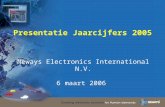 Presentatie Jaarcijfers 2005 Neways Electronics International N.V. 6 maart 2006.