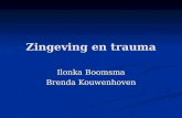 Zingeving en trauma Ilonka Boomsma Brenda Kouwenhoven.