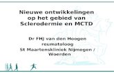 Nieuwe ontwikkelingen op het gebied van Sclerodermie en MCTD Dr FHJ van den Hoogen reumatoloog St Maartenskliniek Nijmegen / Woerden.