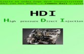 Het directe en onder hoge druk inspuitsysteem door middel van het BOSCH « Common Rail » systeem HDI H igh pressure D irect I njection.