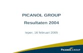 1 PICANOL GROUP Resultaten 2004 Ieper, 16 februari 2005.
