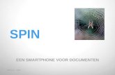 SPIN (c) - intro SPIN EEN SMARTPHONE VOOR DOCUMENTEN.
