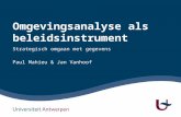 Omgevingsanalyse als beleidsinstrument Strategisch omgaan met gegevens Paul Mahieu & Jan Vanhoof.