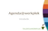 Agenda@werkplek Introductie. Competentie ontwikkeling op de werkvloer faciliteren Complementair met opleiding Alternatief voor coaching.