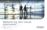 Datum: onderwerp: aan: door: 12-6-2012 itsme Industrial Automation ROC Henk van Roon Welkom bij een nieuw alternatief...