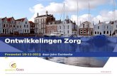 Www.goes.nl Presentatie| door: Ontwikkelingen Zorg 19-11-2012John Duinkerke.