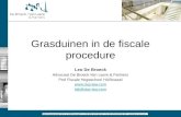 Grasduinen in de fiscale procedure Leo De Broeck Advocaat De Broeck Van Laere & Partners Prof Fiscale Hogeschool HUBrussel  ldb@dvp-law.com.