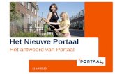 Het Nieuwe Portaal Het antwoord van Portaal 11 juli 2013.