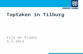 Toptaken in Tilburg Erik de Ridder 3-2-2014. : van 2500+ naar 190 pagina’s in drie simpele stappen best wel moeilijke.