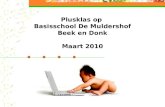 Plusklas op Basisschool De Muldershof Beek en Donk Maart 2010.