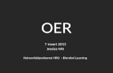 OER 7 maart 2013 Jessica Wit Netwerkbijeenkomst HRO - Blended Learning.