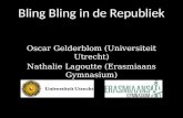 Bling Bling in de Republiek Oscar Gelderblom (Universiteit Utrecht) Nathalie Lagoutte (Erasmiaans Gymnasium)