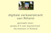 Digitale verkeerskrant van Rilland gemaakt door: groep 4-5 van basisschool De Horizon in Rilland.