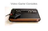 Video Game Consoles. Geschiedenis Eerste generatie (1972) Tweede generatie (1976) Derde generatie (1983) Vierde generatie (1988) Vijfde generatie.