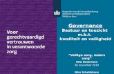 Governance Bestuur en toezicht m.b.t. kwaliteit en veiligheid “Veilige zorg, ieders zorg” GGZ Nederland 26 november 2010 Wim Schellekens Hoofdinspecteur.