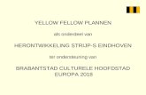 YELLOW FELLOW PLANNEN als onderdeel van HERONTWIKKELING STRIJP-S EINDHOVEN ter ondersteuning van BRABANTSTAD CULTURELE HOOFDSTAD EUROPA 2018.