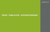 Print Publicatie Automatisering
