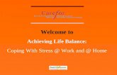 Achieving Life Balance   Coping With Stress   Carefor