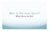Who is the Holy Spirit & What Does He Do?