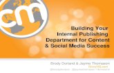 “Building Your Internal Publishing Department for Content/Social Success”