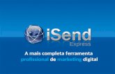 iSend Express - A mais completa ferramenta profissional de marketing digital (Completa)