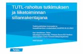 TUTL-rahoitus tutkimuksen ja liiketoiminnan sillanrakentajana - Kari  Venäläinen, Tekes - 26.11.2013