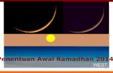 Penentuan awal ramadhan dan 1 Syawal Idul Fitri 2014