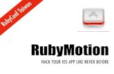RubyMotion: Hack Your iOS App Like Never Before