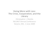 Doing More with Less:The Crisis, Cooperation, and the Library