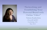 Networking&Establishing Your Personal Brand with Video