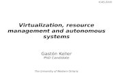 Virtualization, resource management and autonomous systems