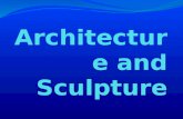 Architecture and Sculpture