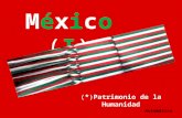México patrimonio de la humanidad