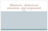 Rhetoric, rhetorical situation, argument, intros, hooks, and thesis statements