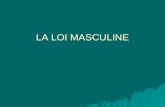 Loi masculine 101123143632-phpapp02