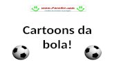 Cartoons Da Bola!