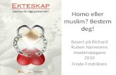 Homo eller muslim? Narvesen (2010) - Frode Fredriksen