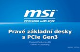 Pouze MSI nabízí pravou podporu PCI Express Gen3