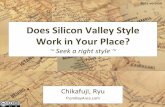 Does silicon valley style work in your place?