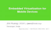 Embedded Virtualization for Mobile Devices