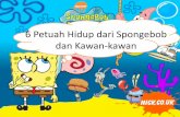 6 Petuah Hidup dari Spongebob dan Kawan Kawan