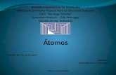 Atomos y Estructuras del los atomos