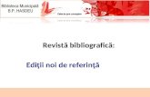 Revista bibliografica "Editii noi de referinta"