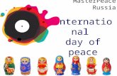 International day of peace 2013 by MasterPeace Russia