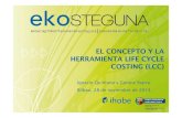 EL CONCEPTO Y LA HERRAMIENTA LIFE CYCLE COSTING (LCC)