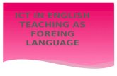 ICT IN ENGLISH TEACHING AS FOREING LANGUAGE