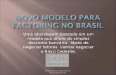 Novo Modelo Para Factoring No Brasil
